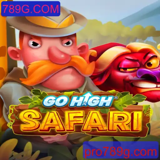 Explorando GoHighSafari: O Empolgante Jogo da 789G.COM
